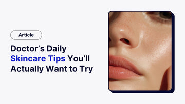 Doctor’s Daily Skincare Tips You’ll Actually Want to Try ✨ - The Pylon Square