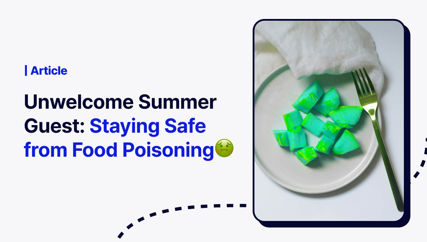 Unwelcome Summer Guest: Staying Safe from Food Poisoning 🤢